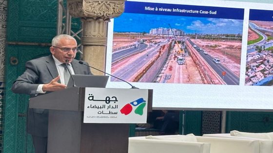 معزوز يكشف تطور جهة الدار البيضاء – سطات بالارقام 