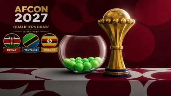 نتائج قرعة تصفيات كأس أمم إفريقيا 2027